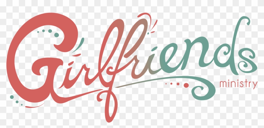Girlfriends Women's Ministry #1327312