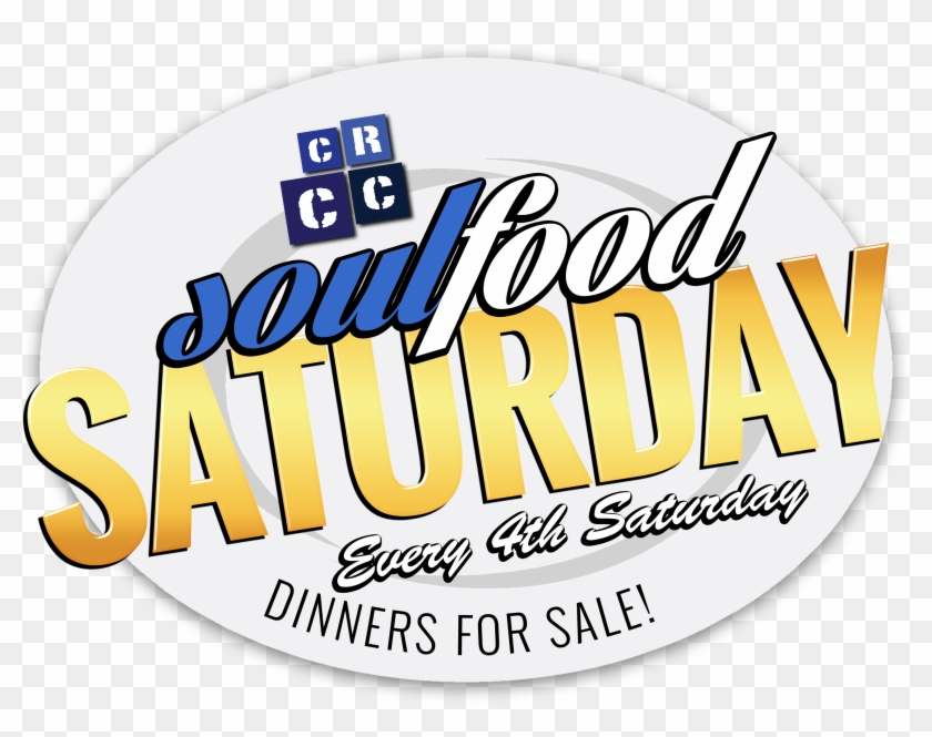 Our Next Crcc Soul Food Saturday Dinner Sale Will Be - Calligraphy #1364762