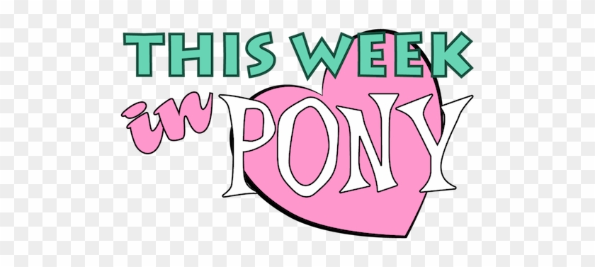 This Week In Pony Logo - This Week In Pony Logo #1366360