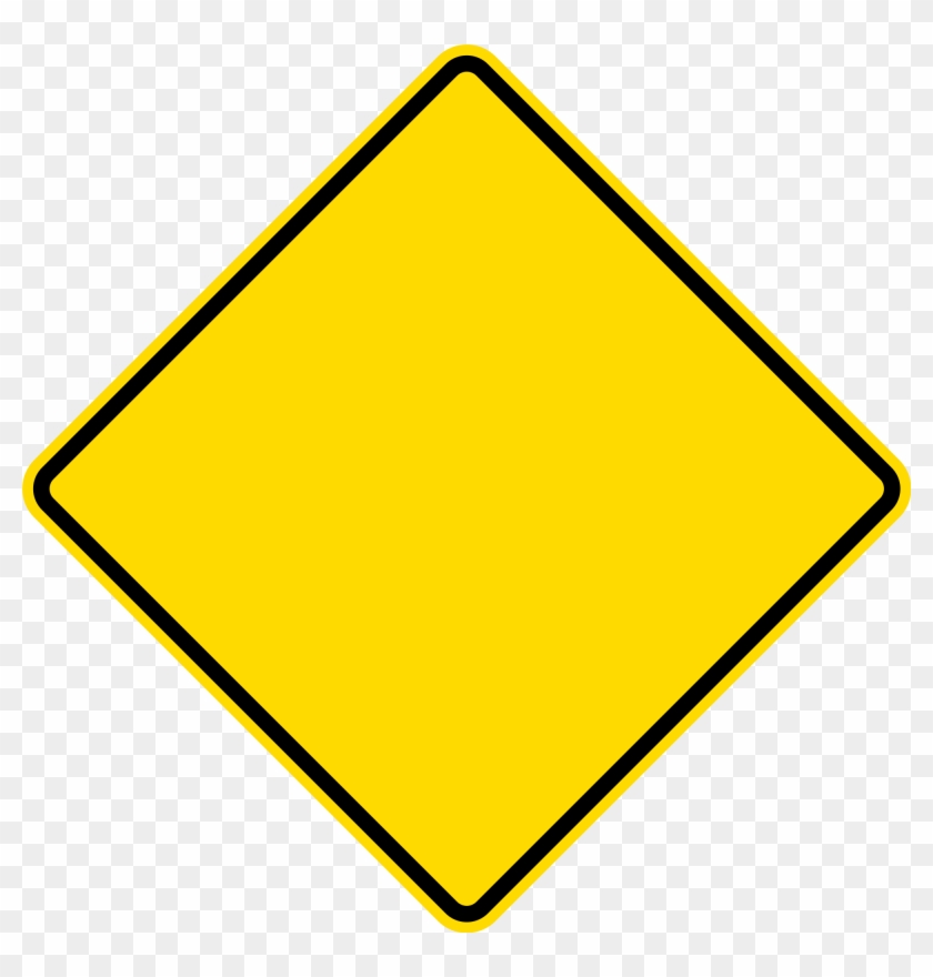 Diamond Warning Sign - Blank Yellow Sign Means #220590