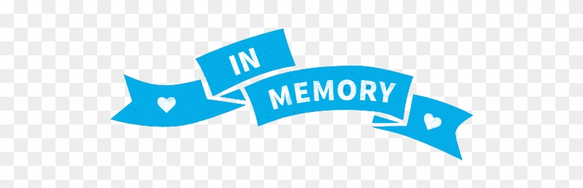 Pin In Memory Of Clip Art - Transparent In Memory Of Png #1423592