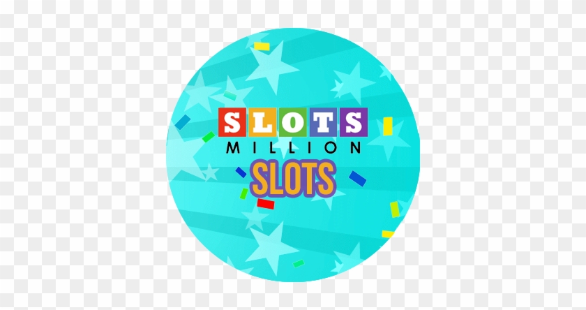 Slotsmillion Casino Slots - Slotsmillion Casino Slots #1423646