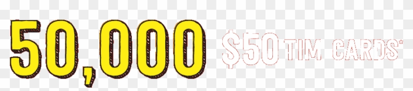 50,000 $50 Tim Cards - Graphics #1437500