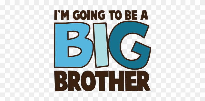Im The Big Brother Clipart For Kids - I'm Going To Be A Big Brother Baby Invitations #1461783