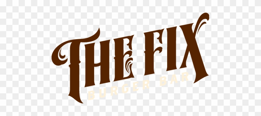 The Fix Burger Bar - The Fix Burger Bar #1477145