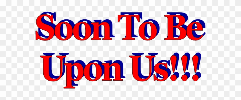The "great War" Soon To Be Upon - The "great War" Soon To Be Upon #1482353