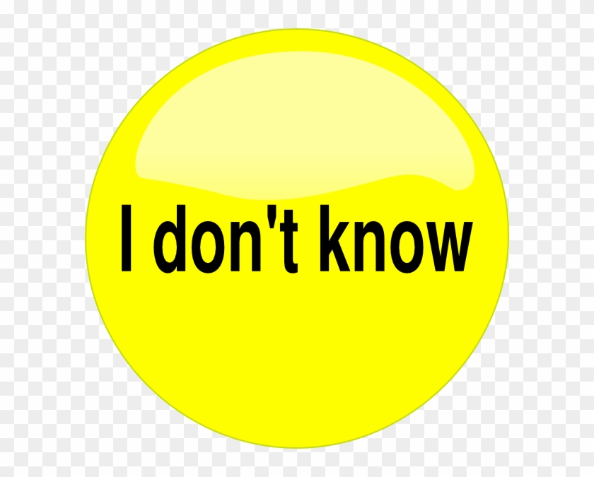 Don T Know Button Clip Art - Don T Know Button Clip Art #1484902