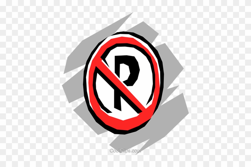 No-parking Sign Royalty Free Vector Clip Art Illustration - No-parking Sign Royalty Free Vector Clip Art Illustration #1513319