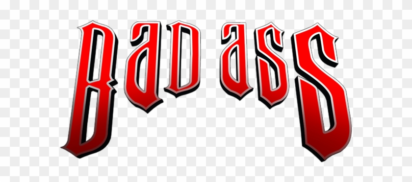 Bad Ass Image - Bad Ass Image #1536479