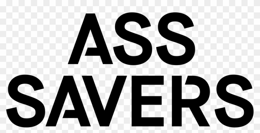 Ass Savers - Ass Savers #1536486