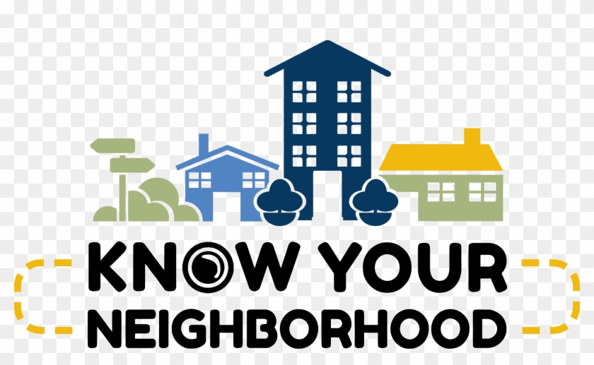 Know Your Neighborhood - Know Your Neighborhood #1546337