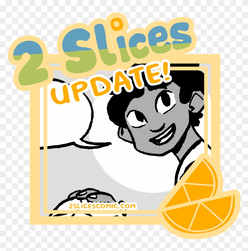 Check Out The Newest 2 Slices Page, The Last Page Of - Poster #1606962