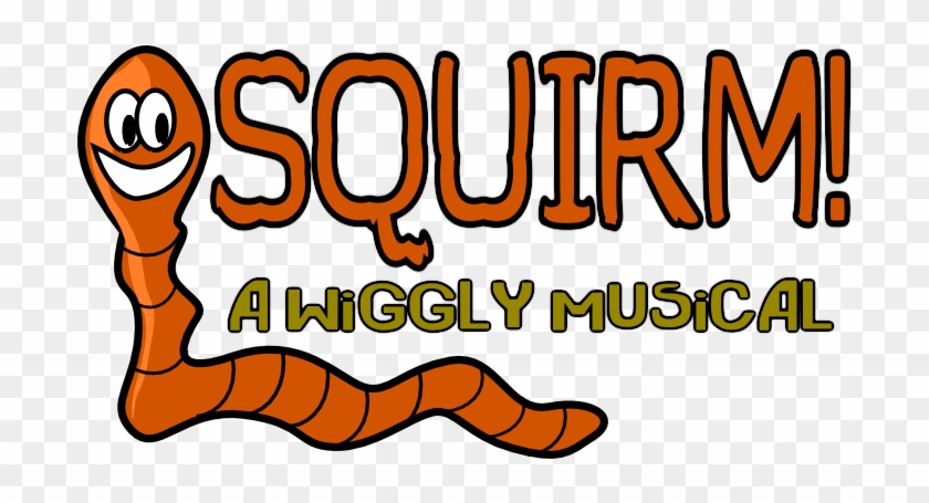 By - Squirm A Wiggly Musical #1607115