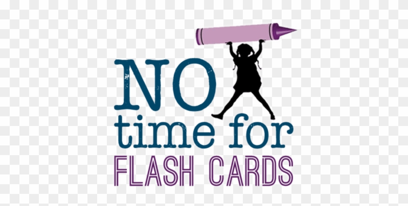 No Time For Flashcards - No Flashcards #1614316