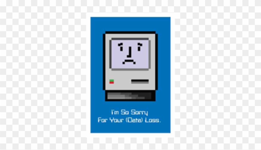 Sorry For Your Data Loss Geeky Greeting Card - Sorry For Your Data Loss #1628260