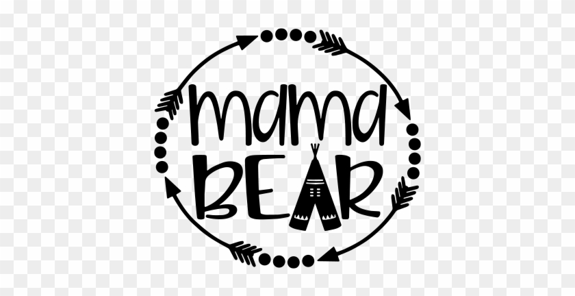 Mama Bear With Arrows And Teepee Vinyl Decal Sticker, - Mama Bear Decal Black And White #1642201