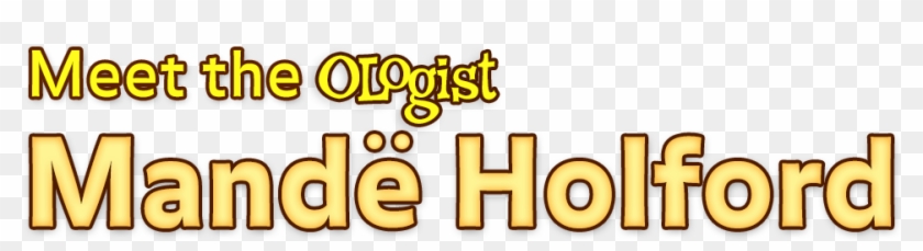 Meet The Ologist Mande Halford - Graphics #1645708