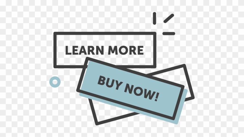 Your Audience Is Bombarded With “learn More ” And “buy - Signage #1664246