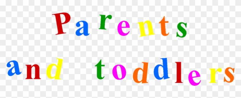 Our Parent And Toddler Group Meets On Tuesdays At - Parent And Toddler Group #1679772