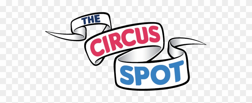 The Circus Spot - The Circus Spot #1687535