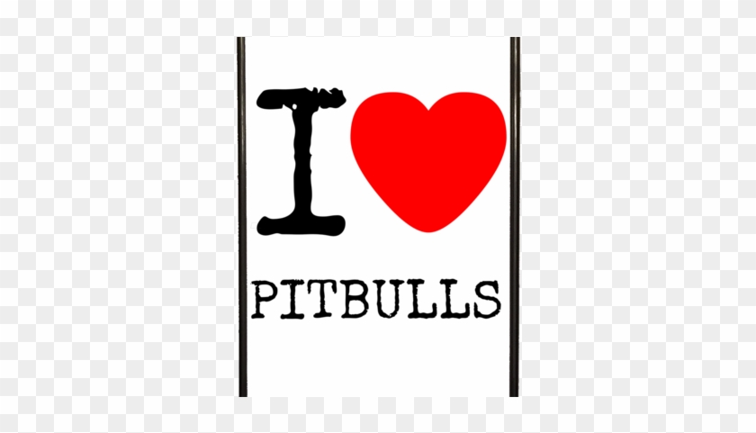 I <3 Pit Bulls Phone Case *free Shipping* - Love Bunda #1694661