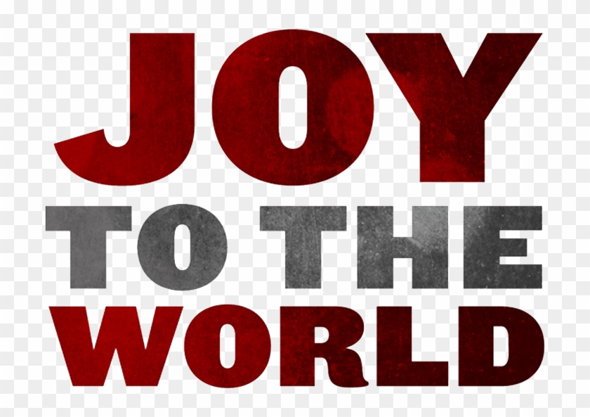 Clip Art Download Joy To The World The Lord Is Come - Joy To The World Transparent Background #1713363