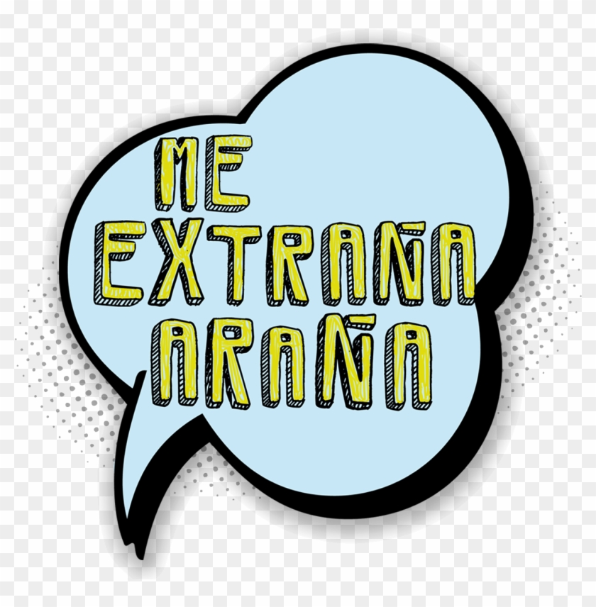 Me Extraña Araña - Me Extraña Araña #1746560