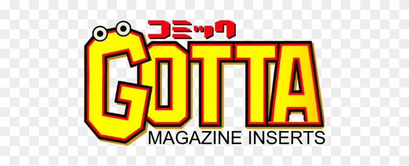 Gotta Magazine Inserts - Gotta Magazine Inserts #1749867