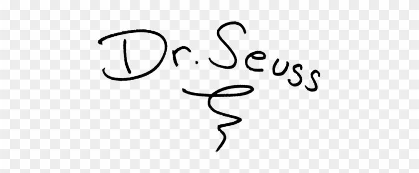 The Most Obvious Way Is Simply To Pick Up One Of His - Theodor Seuss Geisel Signature #1755546