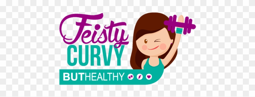 Feisty Curvy But Healthy - Cartoon #1765426