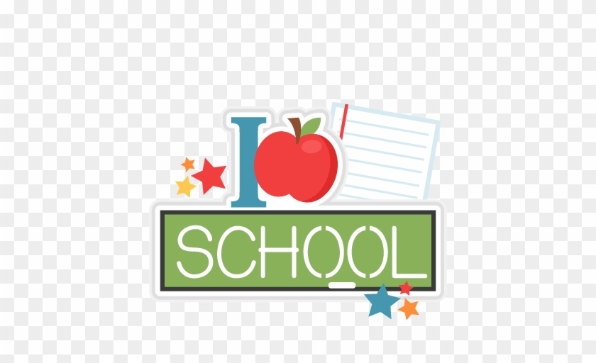 I Love School Title Svg Scrapbook Cut File Cute Clipart - School Scrapbook Png #46437