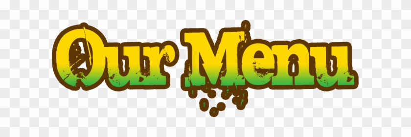 Click Here To See Our Dine In Menu - Click Here To See Our Dine In Menu #293872