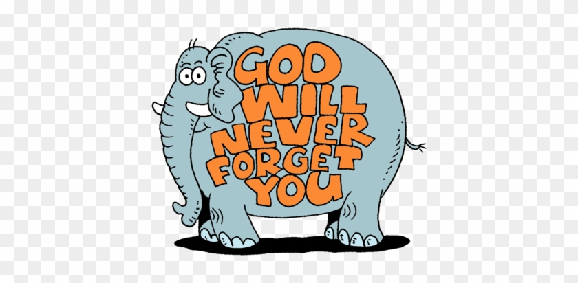 You Are Appreciated - God Will Never Forget You #343202