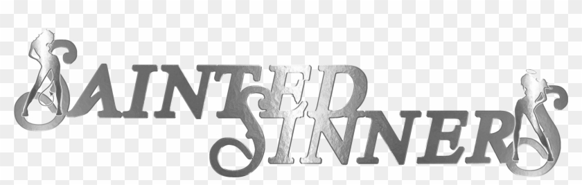 Sainted Sinners - Calligraphy #363972