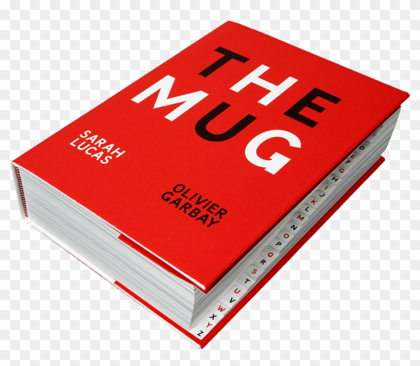 Sarah Lucas Olivier Garbay The Mug Art Book - Box #369637