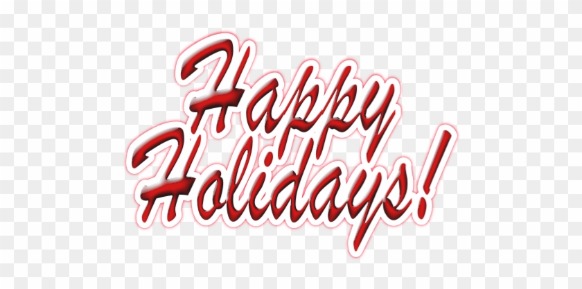 Happy Holidays Transparent Png Image - Transparent Happy Holidays #391746