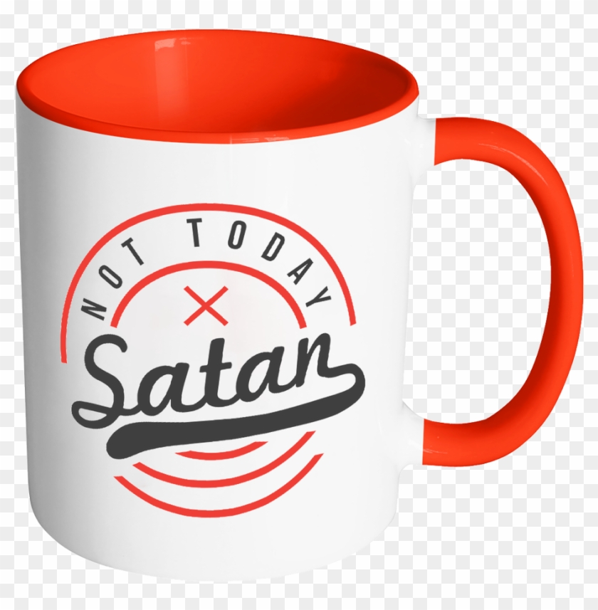 Not Today Satan Christian Quotes Religious Gift 11oz - Mug #405900