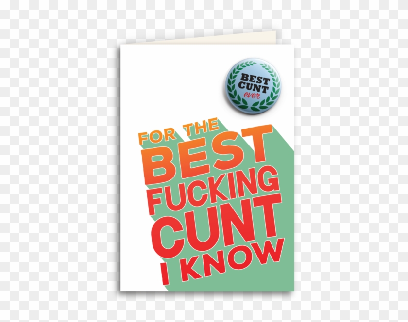 Best Effin' C Card - Best Cunt I Know #435338